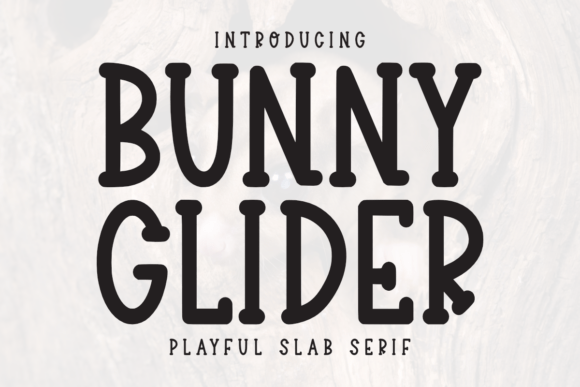 Bunny Glider: A Quirky Slab Serif Font for Digital Creatives
