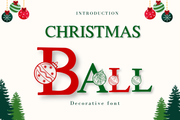 Christmas Ball 2: A Festive Font for Editorial Magic